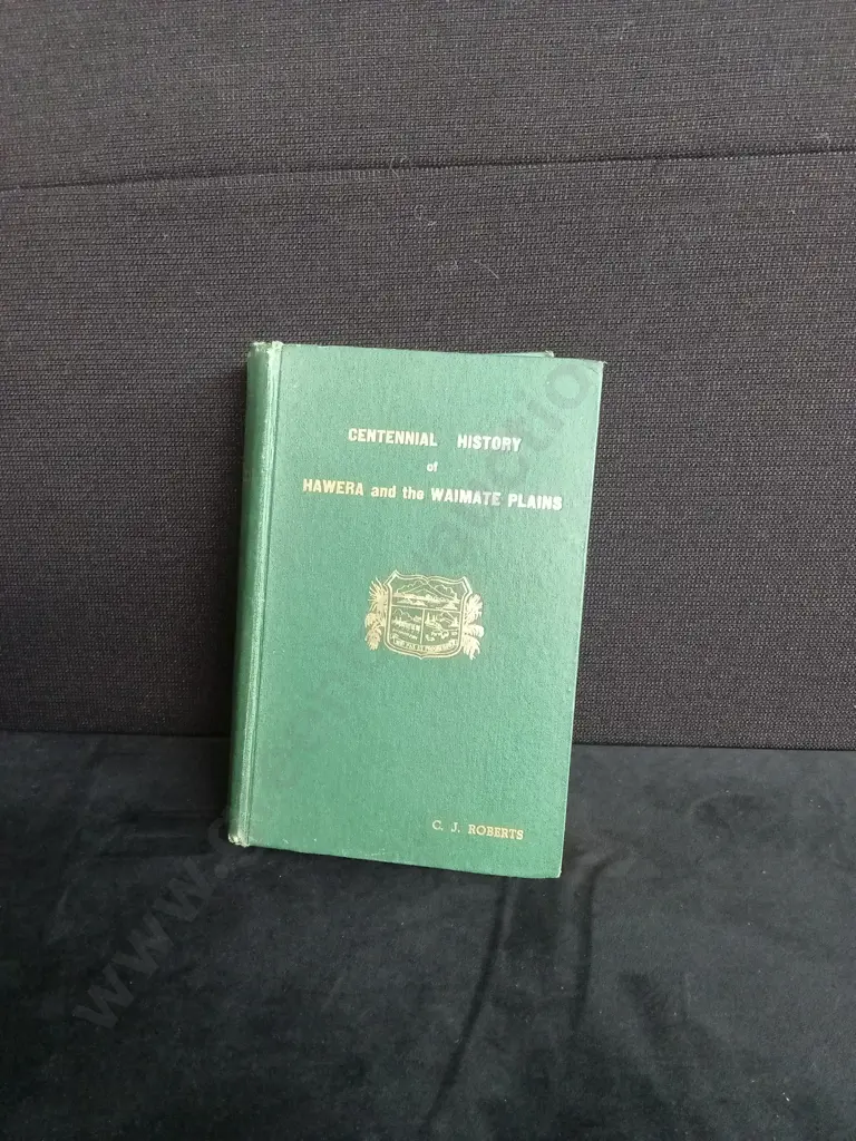 CENTENNIAL HISTORY OF HAWERA AND THE WAIMATE PLAINS Image 1++