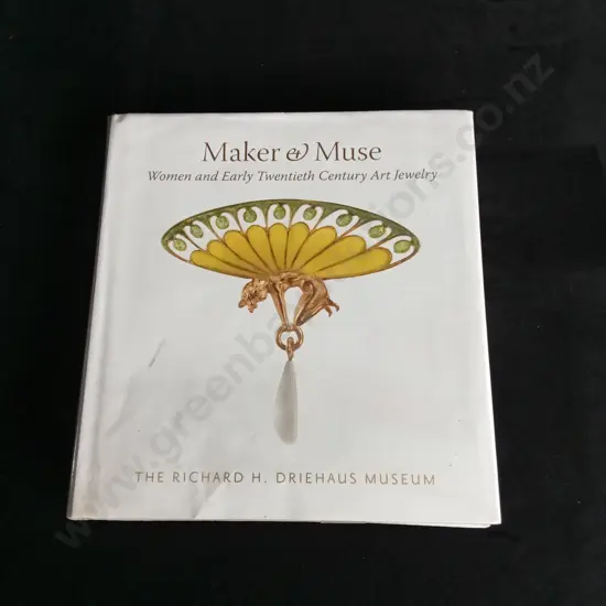 MAKER AND MUSE WOMEN AND EARLY TWENTIETH CENTURY ART JEWELRY